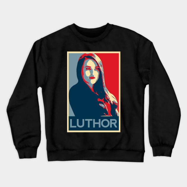 Lena Luthor Hope Poster Crewneck Sweatshirt by brendalee